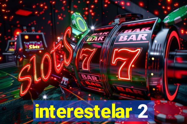 interestelar 2